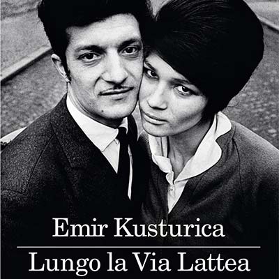 Lungo la Via Lattea Emir Kusturica