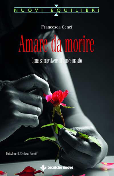 Amare da morire – come sopravvivere all’amore