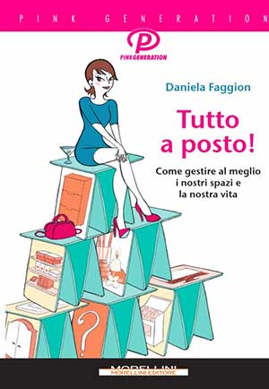 Tutto a posto! Organizzati si nasce o si diventa?