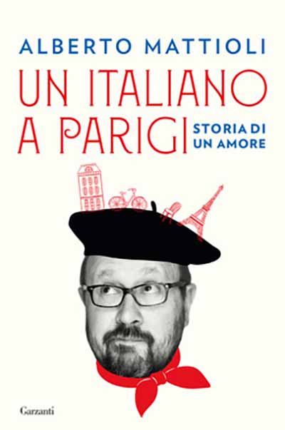 Un italiano a Parigi di Alberto Mattioli