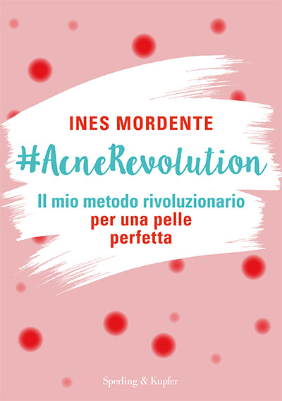 #AcneRevolution - Ines Mordente