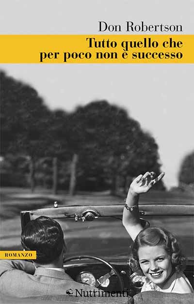 Tutto quello che per poco non è successo - Don Robertson