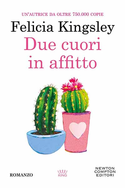 Due cuori in affitto di Felicia Kingsley