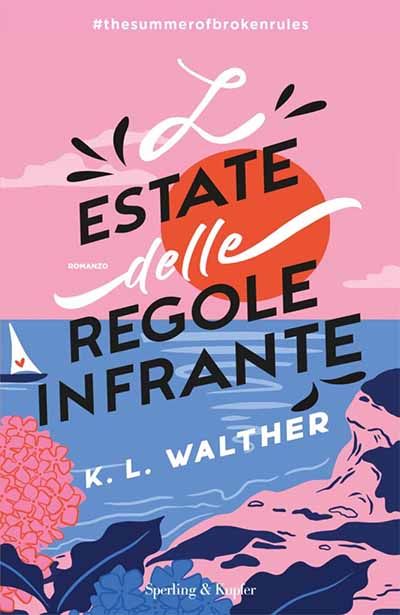 L'estate delle regole infrante di K.L. Walther