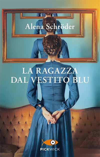 La ragazza dal vestito blu di Alena Schröder